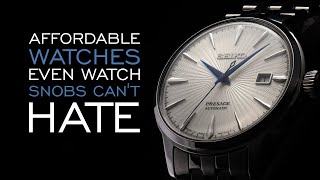 20 Affordable Watches Even Watch Snobs Cant Hate [upl. by Cardie160]