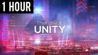 TheFatRat  Unity 1 Hour Version [upl. by Fawna793]