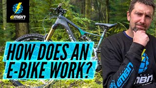 How Does An Electric Bike Work  The Basics Of An EMTB [upl. by Naro]