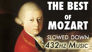 The Best Of Mozart  Slowed Down  432Hz  45 Hours [upl. by Eulalia]