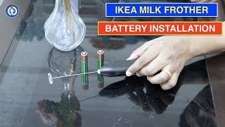 IKEA Milk Frother Battery Installation Procedure [upl. by Kehr]