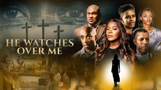 He Watches Over Me  Inspirational Redemption Story Starring Thomas Mikal Ford Golden Brooks [upl. by Saxela262]