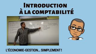 INTRODUCTION A LA COMPTABILITÉ [upl. by Reid]