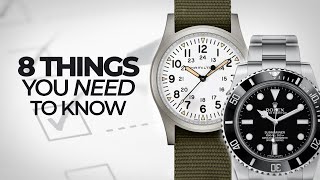 8 Things You NEED to Know About Watches  A Crash Course to Watches [upl. by Irroc]