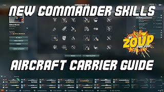 World of Warships New Commander Skills Aircraft Carrier Guide [upl. by Nevear]