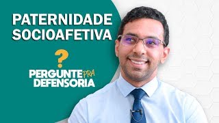 Paternidade socioafetiva O que é Como fazer o reconhecimento [upl. by Anairuy575]