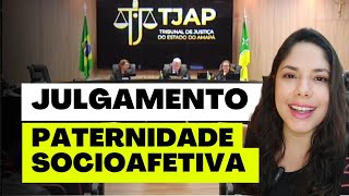 JULGAMENTO PATERNIDADE SOCIOAFETIVA [upl. by Kevan229]